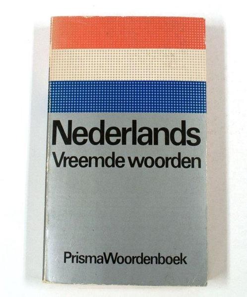 Prisma Woordenboek Nederlands Vreemde Woorden 9789027434999, Livres, Dictionnaires, Envoi