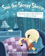 Sam the Sleepy Sheep: The best way to get children to go to, Rory Z Fulcher, Dr Kate Beaven-Marks, Verzenden