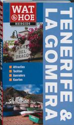 Tenerife & la Gomera / Wat & Hoe reisgids 9789021545042, Verzenden, Damien Simonis