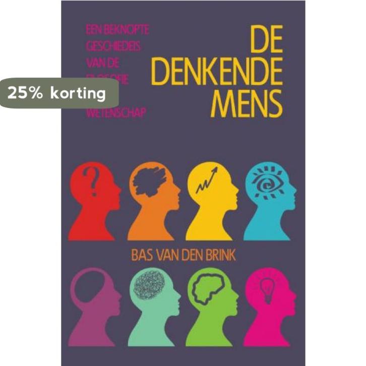 De Denkende Mens 9789402239003 Bas van den Brink, Livres, Philosophie, Envoi