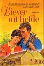 Dubbelroman Liever uit liefde 9789021002552, Boeken, Verzenden, Gelezen, Oosterbroek Dutschun