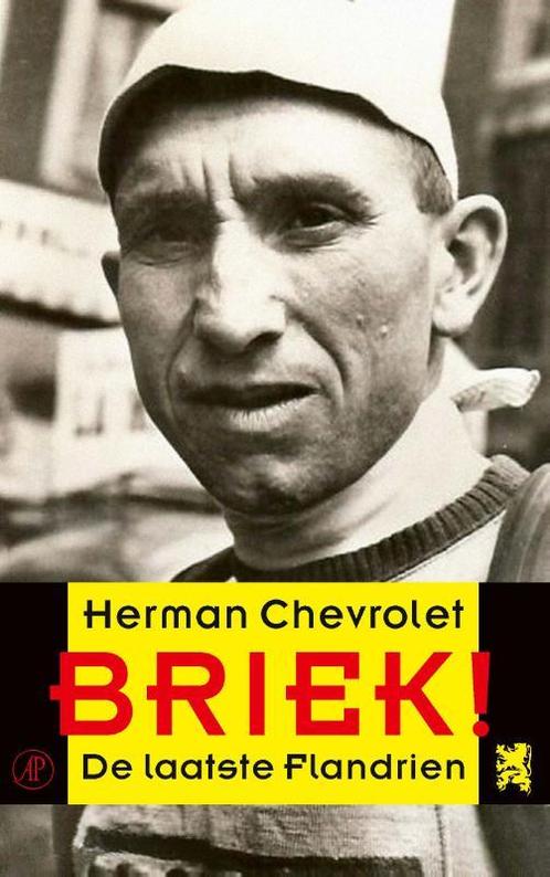 Briek! 9789029526425 Herman Chevrolet, Boeken, Hobby en Vrije tijd, Zo goed als nieuw, Verzenden