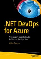.NET DevOps for Azure 9781484253427 Jeffrey Palermo, Verzenden, Jeffrey Palermo