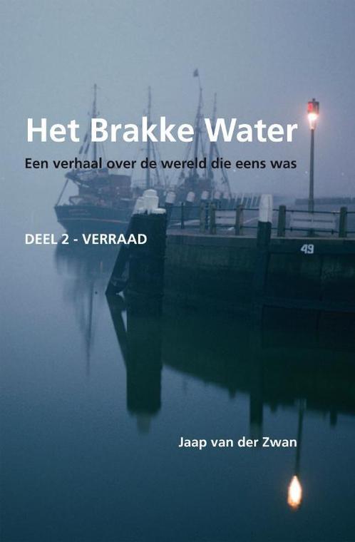 Het Brakke Water 2 Het Verraad 9789070644352, Boeken, Literatuur, Gelezen, Verzenden