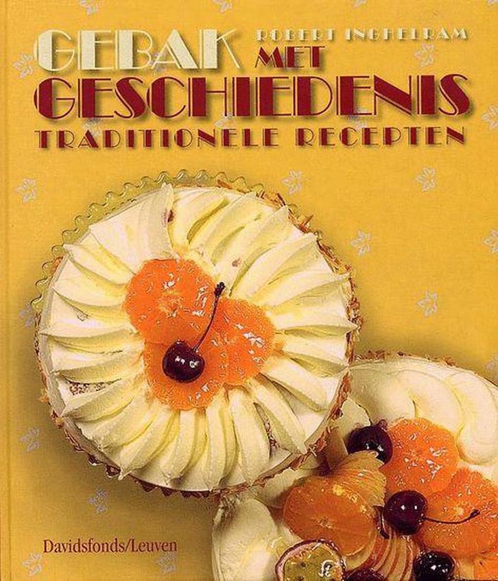 Gebak met geschiedenis 9789058263346 R. Inghelram, Boeken, Kookboeken, Gelezen, Verzenden