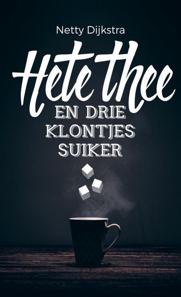 Hete thee en drie klontjes suiker 9789463422185, Boeken, Wetenschap, Zo goed als nieuw, Verzenden