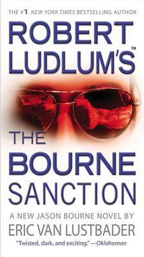 The Bourne Sanction 9780446539876 Eric van Lustbader, Boeken, Overige Boeken, Gelezen, Verzenden