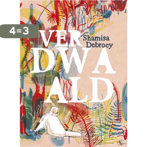 Verdwaald 9789054924180 Shamisa Debroey, Boeken, Stripverhalen, Zo goed als nieuw, Verzenden