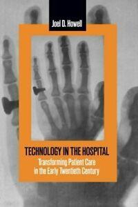 Technology in the Hospital: Transforming Patien, Howell,, Livres, Livres Autre, Envoi