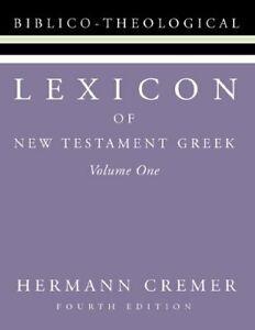Lexicon of New Testament Greek: Fourth English . Cremer,, Livres, Livres Autre, Envoi