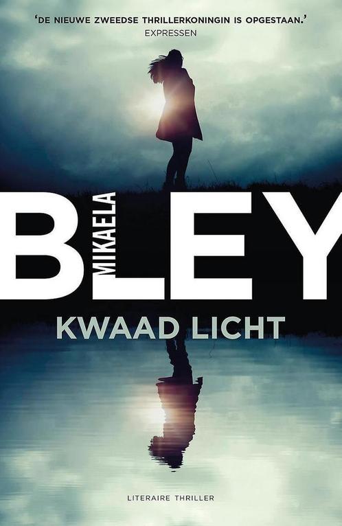 Kwaad licht / Ellen Tamm 9789400510111 Mikaela Bley, Boeken, Thrillers, Zo goed als nieuw, Verzenden