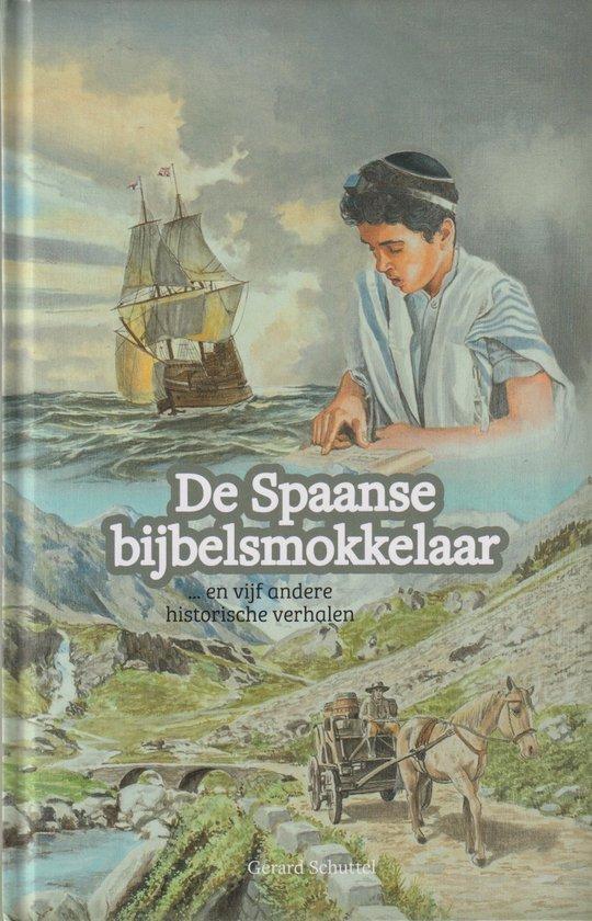 De Spaanse bijbelsmokkelaar ...en vijf andere historische, Boeken, Godsdienst en Theologie, Gelezen, Verzenden
