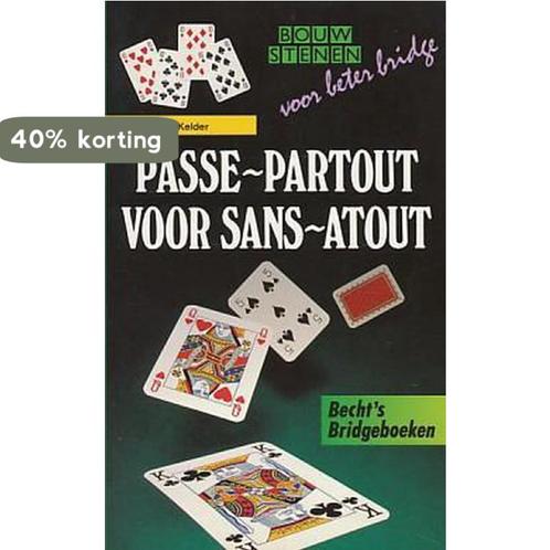 Passe-partout voor sans-atout 9789023007609 Kelder, Boeken, Hobby en Vrije tijd, Gelezen, Verzenden