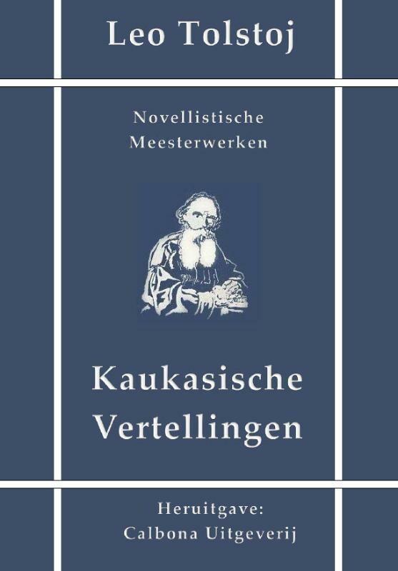 Kaukasische vertellingen 9789491872402 Leo Tolstoj, Boeken, Overige Boeken, Gelezen, Verzenden
