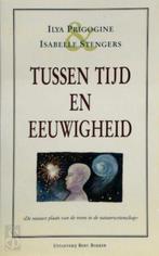 Tussen tijd en eeuwigheid / WITTE SERIE 9789035107885, Verzenden, Prigogine