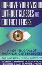 Improve Your Vision Without Glasses or Contact Lenses, Nieuw, Nederlands, Verzenden