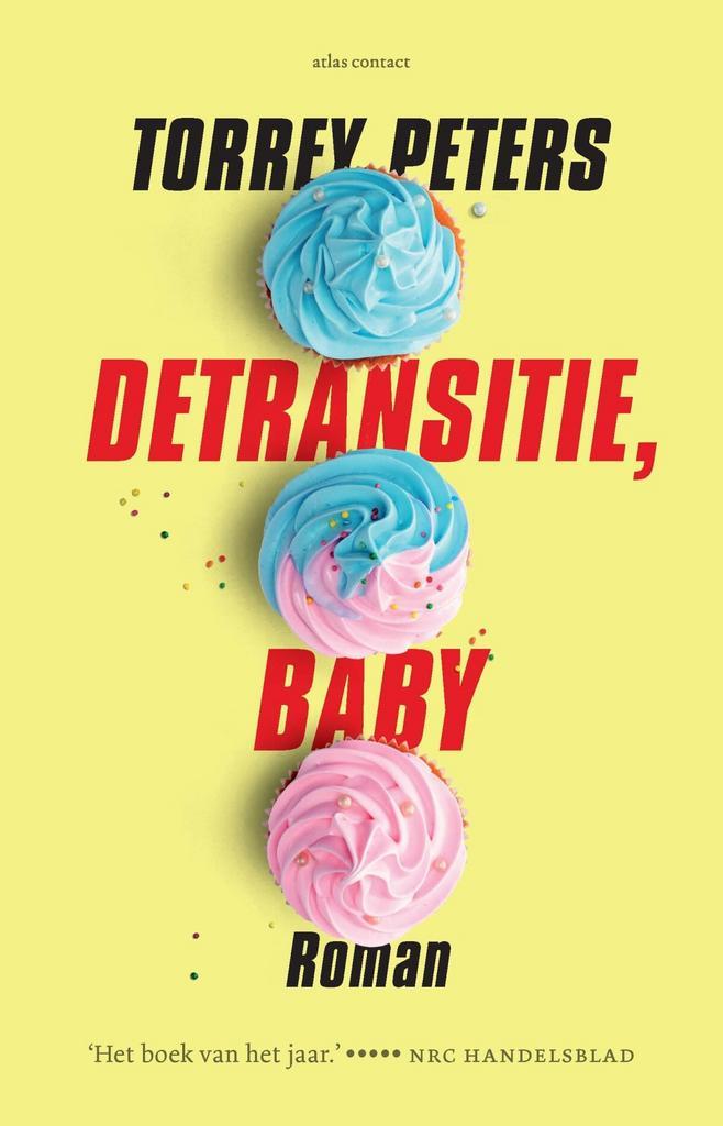 Detransitie, baby (9789025472238, Torrey Peters), Boeken, Romans, Nieuw, Verzenden