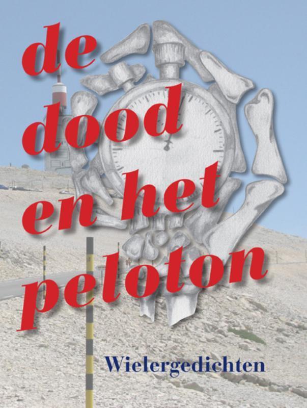 De dood en het peloton 9789054522508 Rob Boudestein, Boeken, Gedichten en Poëzie, Gelezen, Verzenden