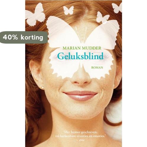 Geluksblind 9789022995730 Marian Mudder, Boeken, Romans, Gelezen, Verzenden