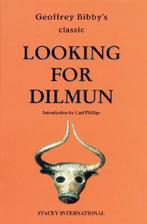 Looking for Dilmun 9780905743905 Geoffrey Bibby, Verzenden, Geoffrey Bibby
