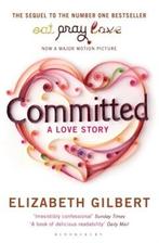 Committed 9781408809457 Elizabeth Gilbert, Boeken, Verzenden, Gelezen, Elizabeth Gilbert