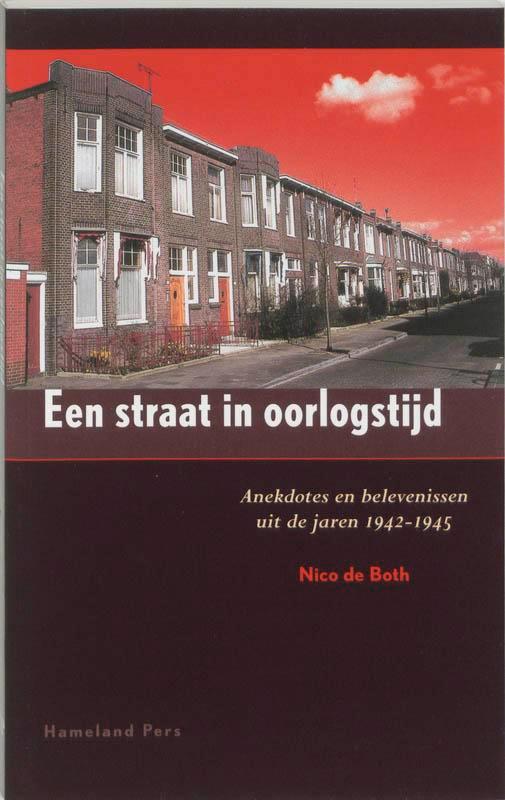 Een straat in oorlogstijd 9789070812133 N. de Both, Livres, Histoire & Politique, Envoi