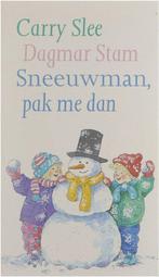 Sneeuwman, Pak Me Dan 9789026908798, Gelezen, Slee Carry, Stam Dagmar, Verzenden