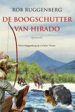 De boogschutter van Hirado 9789045130477 Rob Ruggenberg, Boeken, Kinderboeken | Jeugd | 10 tot 12 jaar, Verzenden, Zo goed als nieuw