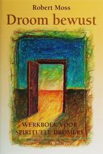 Droom bewust 9789069637440 R. Moss, Boeken, Verzenden, Gelezen, R. Moss