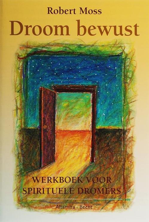 Droom bewust 9789069637440 R. Moss, Boeken, Esoterie en Spiritualiteit, Gelezen, Verzenden