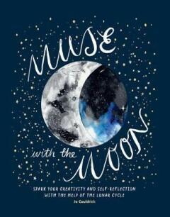Muse with the Moon 9781784882549 Jo Cauldrick, Verzenden, Jo Cauldrick