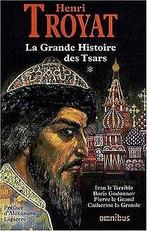La Grande Histoire des tsars : Tome 1  Henri Troyat  Book, Livres, Henri Troyat, Verzenden
