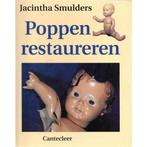 Poppen restaureren 9789021321851, Boeken, Hobby en Vrije tijd, N.v.t., Jacintha Smulders, Zo goed als nieuw, Verzenden