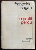 Signé ; Françoise Sagan - Un Profil Perdu [envoi autographe