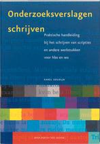 Onderzoeksverslagen schrijven 9789031343362 Karel Soudijn, Boeken, Verzenden, Zo goed als nieuw, Karel Soudijn