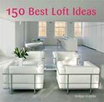 150 Best Loft Ideas 9780061348273, Boeken, Gelezen, Bridget Vranckx, Verzenden