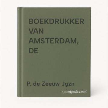 BOEKDRUKKER VAN AMSTERDAM, DE 9789033612404 P. de Zeeuw Jgzn, Verzenden, P. de Zeeuw Jgzn