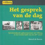 Het gesprek van de dag / In Tilburg / 10 9789066630642, Verzenden, Gelezen, Marcel de Reuver