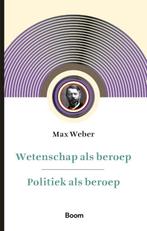 Politiek als beroep, voorafgegaan door Wetenschap als beroep, Boeken, Verzenden, Zo goed als nieuw, Max Weber