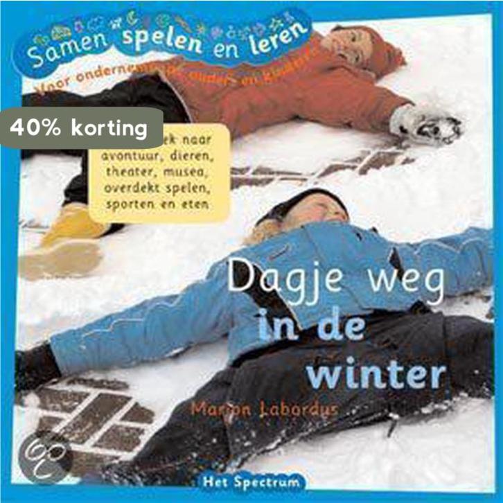 Dagje weg in de winter / Samen spelen en leren 9789027499646, Boeken, Zwangerschap en Opvoeding, Zo goed als nieuw, Verzenden