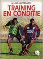 Training en conditie / Ik leer voetballen 9789054571490, Boeken, Verzenden, Zo goed als nieuw, Judith Miller