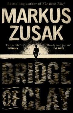 Bridge of clay 9780552774765 Markus Zusak, Verzenden, Markus Zusak