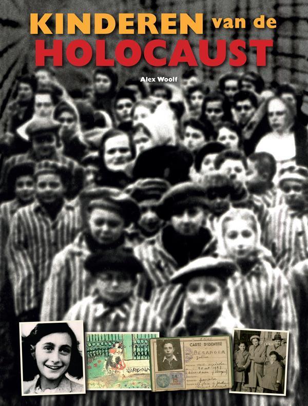 Kinderen van de holocaust 9789461752208 Alex Woolf, Boeken, Kinderboeken | Jeugd | 13 jaar en ouder, Zo goed als nieuw, Verzenden