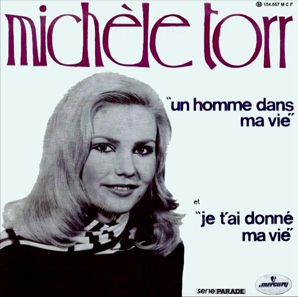 Michele Torr* - Un homme Dans Ma Vie / Je Tai Donné Ma Vie, CD & DVD, Vinyles | Pop, Envoi