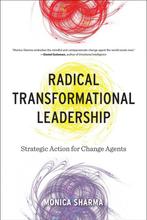Radical Transformational Leadership 9781583948958, Livres, Verzenden, Monica Sharma