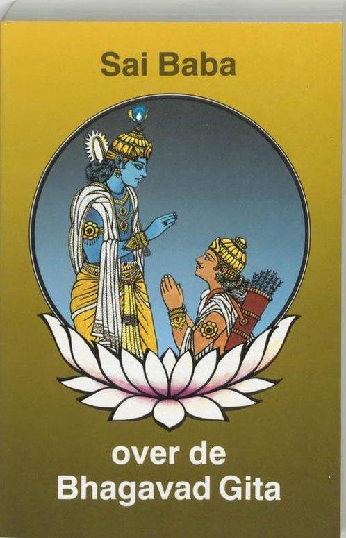 Sai Baba over de Bhagavad Gita - Sai Baba - 9789020255843 -, Boeken, Esoterie en Spiritualiteit, Verzenden