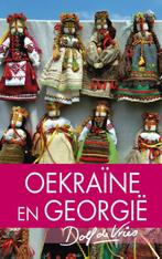 Oekraïne en Georgië 9789000314683 Dolf de Vries, Boeken, Reisgidsen, Verzenden, Gelezen, Dolf de Vries