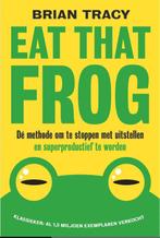 Eat that frog 9789492493071, Livres, Verzenden, Brian Tracy