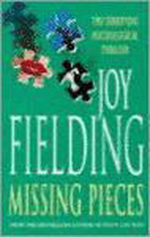 Missing Pieces 9780747251217 Joy Fielding, Boeken, Overige Boeken, Gelezen, Verzenden