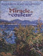 Miracle de la Couleur PB 9789040087233, Boeken, Kunst en Cultuur | Beeldend, Verzenden, Gelezen